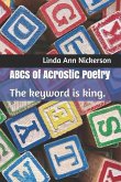 ABCs of Acrostic Poetry: The keyword is king.