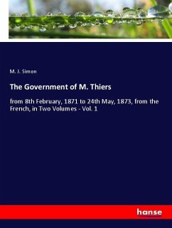 The Government of M. Thiers - Simon, M. J.