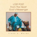 Lost Poet from the Heart God's Messenger