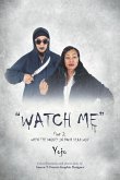 Watch Me