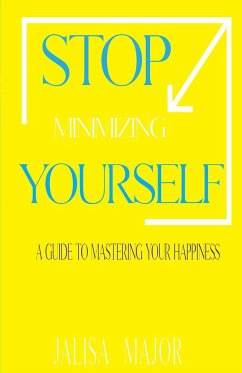 Stop Minimizing Yourself - Major, Jalisa