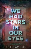 We Had Stars in Our Eyes