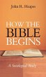 How the Bible Begins - Bild 1