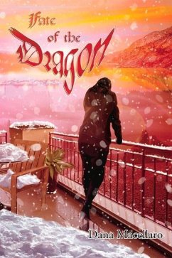 Fate of the Dragon: Volume 2 - Macellaro, Dana