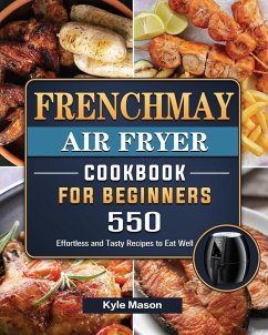 FrenchMay Air Fryer Cookbook For Beginners - Mason, Kyle