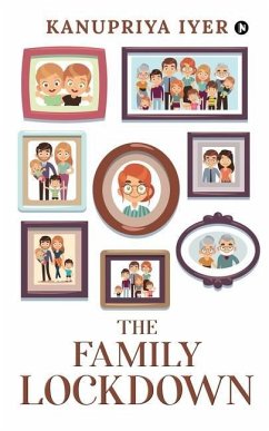 The Family Lockdown - Kanupriya Iyer