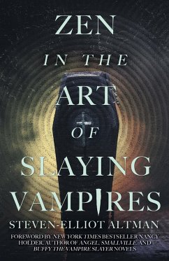 Zen in the Art of Slaying Vampires - Altman, Steven-Elliot