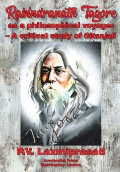 Tagore as Philosophical Voyager - Laxmiprasad, P V