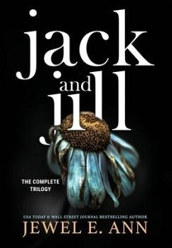 Jack and Jill: The Complete Trilogy - Ann, Jewel E.