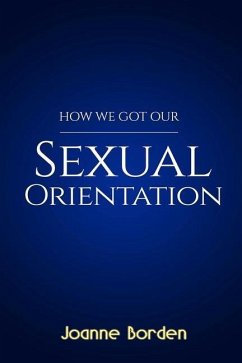 How We Got Our Sexual Orientation - Borden, Joanne