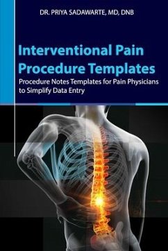 Interventional Pain Procedure Templates - Sadawarte, Priya