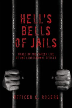 Hell's Bells of Jails - Rogers, Officer C