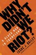 Why Didn't We Riot? - Bild 1