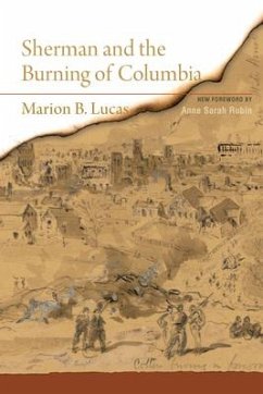 Sherman and the Burning of Columbia - Lucas, Marion B