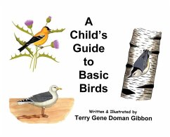 A Child's Guide to Basic Birds - Gibbon, Terry G. D.