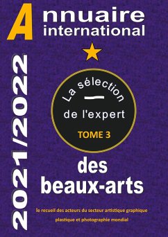 ANNUAIRE INTERNATIONAL DES BEAUX ARTS 2021/2022 - Diffusion, Art