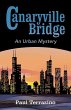 Canaryville Bridge - an Urban Mystery - Bild 1