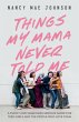 Things My Mama Never Told Me - Bild 1