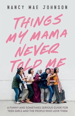 Things My Mama Never Told Me - Johnson, Nancy