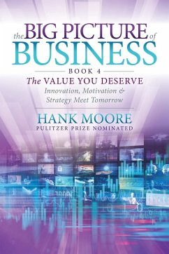 The Big Picture of Business, Book 4 - Moore, Hank