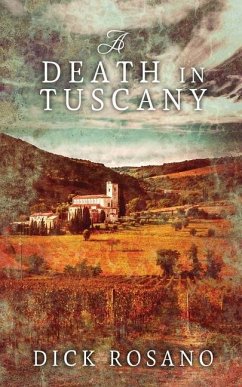 A Death in Tuscany - Rosano, Dick