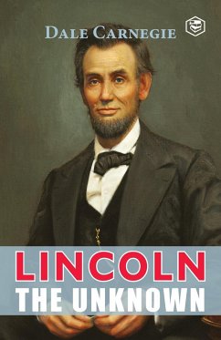 Lincoln The Unknown - Carnegie, Dale