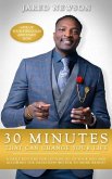 30 Minutes That Can Change Your Life: A Daily Routine for Letting Go of Your Ego and Allowing the Greatness within to Shine Bright