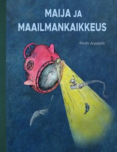 Maija ja Maailmankaikkeus - Arpalahti, Pentti