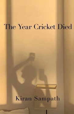 The Year Cricket Died - Sampath, Kiran
