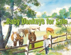 Baby Donkeys for Sale: Volume 1 - Herman, Keith