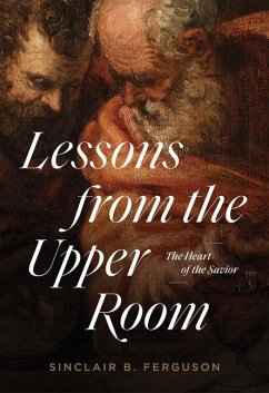 Lessons from the Upper Room - Ferguson, Sinclair B