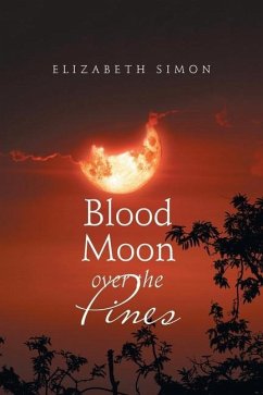 Blood Moon over the Pines - Simon, Elizabeth
