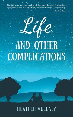 Life and Other Complications - Mullaly, Heather
