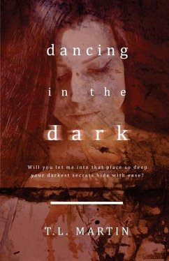 Dancing in the Dark - Martin, T. L.