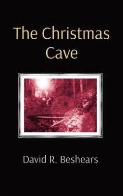 The Christmas Cave - Beshears, David R.