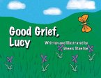 Good Grief, Lucy