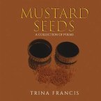 Mustard Seeds: A Collection of Poems