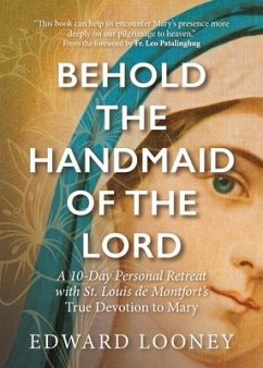 Behold the Handmaid of the Lord - Looney, Edward