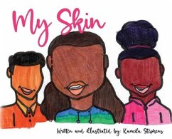 My Skin - Stephens, Kameila A