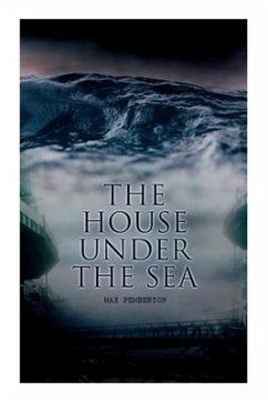 The House Under the Sea: Sea Adventure Novel - Pemberton, Max; Forestier, Amédée