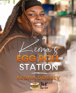 Keona's Egg Roll Station - Dooley, Keona