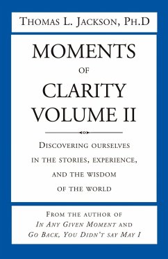 Moments of Clarity, Volume II - Jackson, Thomas L.