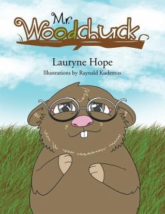 Mr. Woodchuck - Hope, Lauryne