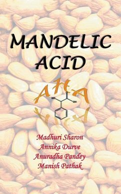 Mandelic Acid - Sharon, Madhuri; Durve, Annika; Pandey, Anuradha