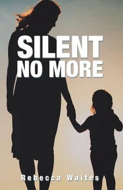 Silent No More - Waites, Rebecca