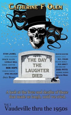 The Day the Laughter Died Volume 1 - Olen, Catherine F.