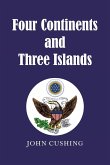 Four Continents and Three Islands