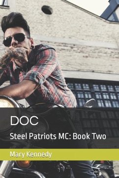 Doc: Steel Patriots MC: Book Two - Kennedy, Mary