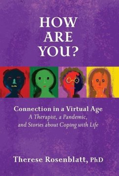 How Are You? Connection in a Virtual Age - Rosenblatt, Therese