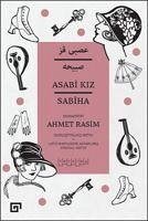 Asabi Kiz Sabiha - Rasim, Ahmet